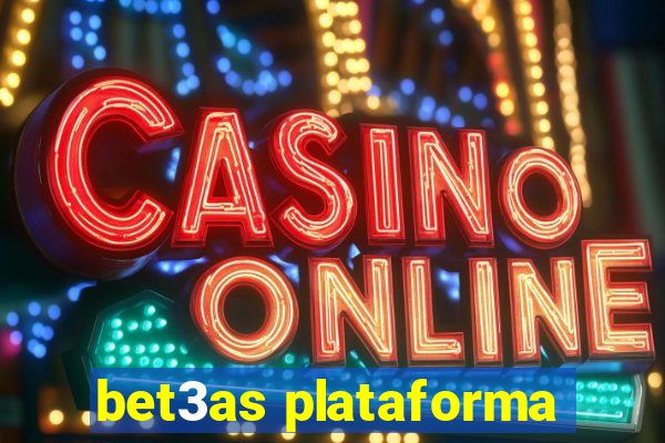 bet3as plataforma